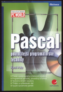 Putz, Karel - Pascal, pokročilejší programátorské techniky