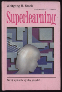 Stark, Wolfgang H. - Superlearning - Nový způsob výuky jazyků