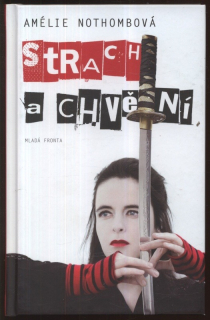 Nothombová, Amélie - Strach a chvění