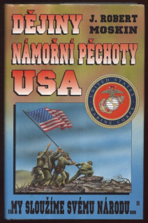 Moskin, J. Robert - Dějiny námořní pěchoty USA