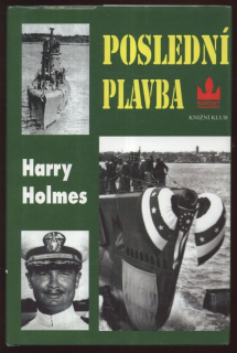 Holmes, Harry - Poslední plavba