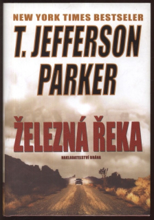 Parker, Thomas Jefferson - Železná řeka