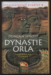 Sprott, Duncan -  Ptolemaiovský kvartet 1-2 - Dynastie Orla, Dcera krokodýla (dva svazky)