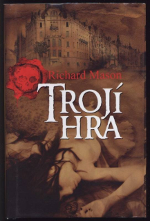 Mason, Richard - Trojí hra