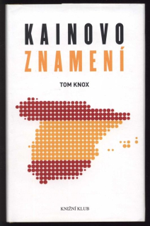 Knox, Tom - Kainovo znamení