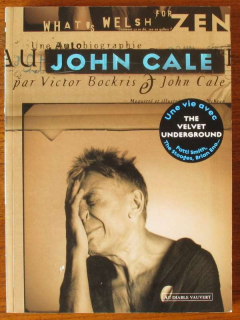 Cale, John; Bockris, Victor - What's Welsh for Zen? - Une autobiographie de John Cale (francouzsky)