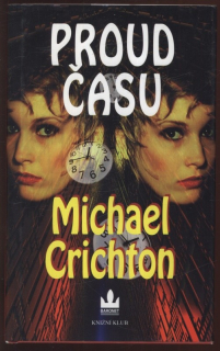 Crichton, Michael - Proud času
