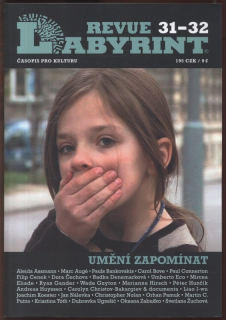 Labyrint Revue 31, 32. (Umění zapomínat)