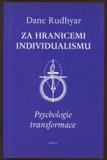 Rudhyar, Dane - Za hranicemi individualismu