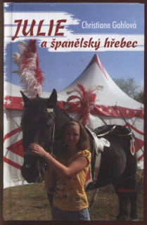 Gohlová, Christiane - Julie a španělský hřebec