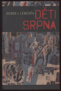Lebeděv, Sergej - Děti srpna