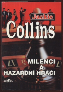 Collins, Jackie - Milenci a hazardní hráči