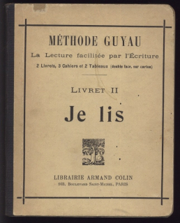 Je lis. Livret II. Méthode Guyau. La Lecture facilitée par l'Ecriture.