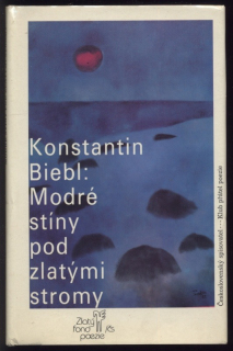 Biebl, Konstantin - Modré stíny pod zlatými stromy