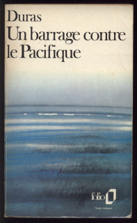 Duras, Marguerite - Un barrage centre le Pacifique (francouzsky)