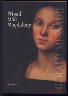 Messadié, Gerald - Případ Máří Magdaleny