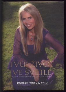 Virtue, Doreen - Tvůj život ve světle