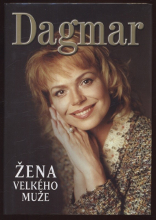 Čermák, Petr - Dagmar - Žena velkého muže