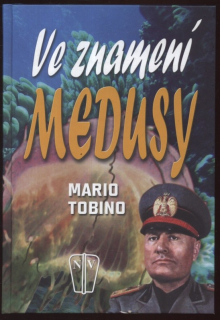Tobino, Mario - Ve znamení medusy