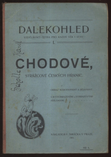 Chodové. Strážcové českých hranic.