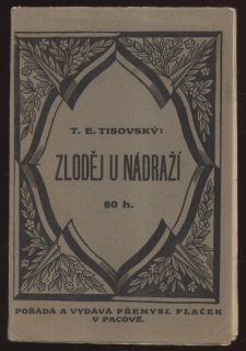 Tisovský, T. E. - Zloděj u nádraží