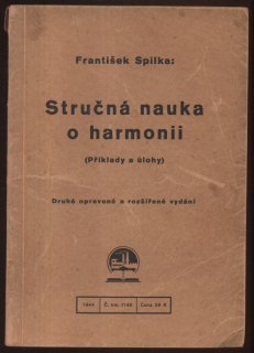 Spilka, František - Stručna nauka o harmonii (Příklady a úlohy)