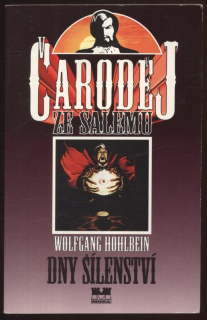 Hohlbein, Wolfgang - Čaroděj ze Salemu 4 - Dny šílenství