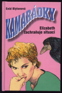 Blytonová, Enid - Kamarádky - Elizabeth zachraňuje situaci