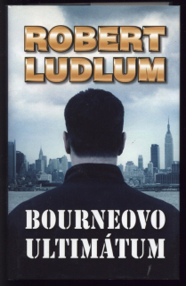 Ludlum, Robert - Bourneovo ultimátum