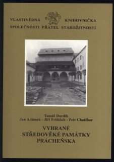 Durdík, Tomáš; Adámek, Jan; Fröhlich, Jiří; Chotěbor, Petr - Vybrané středověké památky Prácheňska