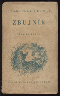 Reiniš, Stanislav - Zbujník (Román srnce)