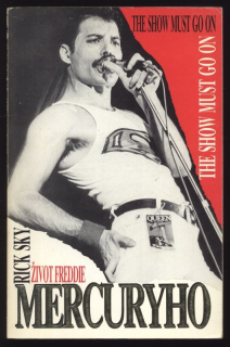 Sky, Rick - Život Freddie Mercuryho - The Show Must Go On