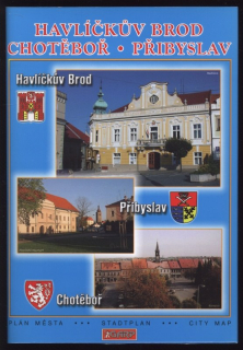 autor neuveden - Plán města Havlíčkův Brod, Chotěboř, Přibyslav (Stadtplan / City Map) (česky, německy a anglicky)