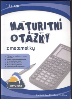Řídká, Eva; Blahunková, Dana; Chára, Petr - Maturitní otázky z matematiky