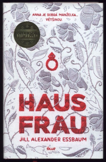 Essbaum, Jill Alexander - Haus Frau