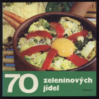 Straková, Anna - 70 zeleninových jídel