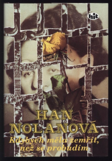 Nolanová, Han - Kdybych měla zemřít, než se probudím