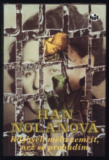 Nolanová, Han - Kdybych měla zemřít, než se probudím