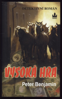 Benjamin, Peter - Vysoká hra