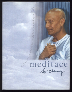 Chinmoy, Sri - Meditace - Dokonalost člověka v Božím uspokojení