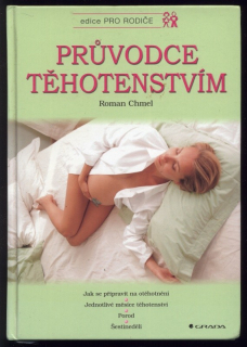 Chmel, Roman - Průvodce těhotenstvím