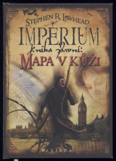 Lawhead, Stephen R. - Impérium, kniha první - Mapa v kůži
