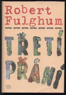 Fulghum, Robert - Třetí přání