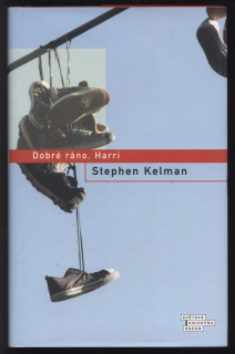 Kelman, Stephen - Dobré ráno, Harri