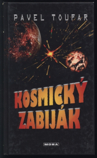 Toufar, Pavel - Kosmický zabiják