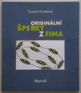 Kunešová, Zuzana - Originální šperky z fima
