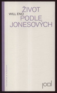 Eno, Will - Život podle Jonesových