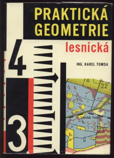 Tomsa, Karel - Praktická geometrie lesnická