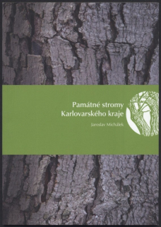 Michálek, Jaroslav - Památné stromy Karlovarského kraje