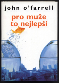 O'Farrel, John - Pro muže to nejlepší